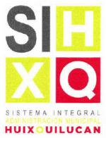 SI HXQ SISTEMA INTEGRAL ADMINISTRACIÓN MUNICIPAL HUIXQUILUCAN