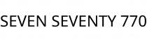 SEVEN SEVENTY 770