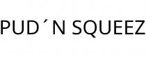 PUD´N SQUEEZ