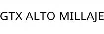 GTX ALTO MILLAJE
