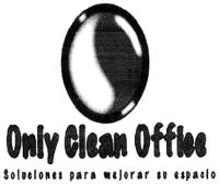 ONLY CLEAN OFFICE SOLUCIONES PARA MEJORAR SU ESPACIO