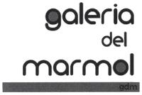 GALERIA DEL MARMOL GDM