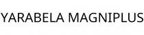 YARABELA MAGNIPLUS