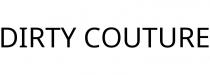 DIRTY COUTURE