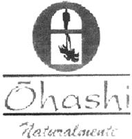 OHASHI NATURALMENTE