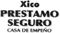 XICO PRESTAMO SEGURO CASA DE EMPEÑO