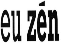 EU ZÉN