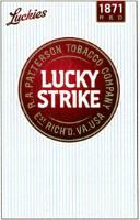 LUCKIES 1871 R E D LUCKY STRIKE R.A. PATTERSON TOBACCO COMPANY EST. RICH'D. VA. USA