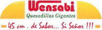 WENSABI QUESADILLAS GIGANTES 45 CM DE SABOR... SI SEÑOR