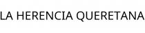 LA HERENCIA QUERETANA
