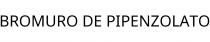BROMURO DE PIPENZOLATO