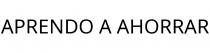 APRENDO A AHORRAR