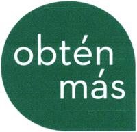 OBTÉN MAS