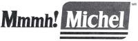 MMMH! MICHEL
