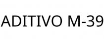 ADITIVO M-39