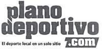 PLANO DEPORTIVO.COM EL DEPORTE LOCAL EN UN SOLO SITIO