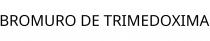 BROMURO DE TRIMEDOXIMA