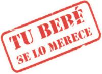 TU BEBÉ SE LO MERECE