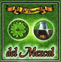 LA DINASTIA DEL MEZCAL
