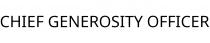 CHIEF GENEROSITY OFFICER