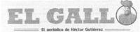 EL GALLO EL PERIÓDICO DE HÉCTOR GUTIÉRREZ