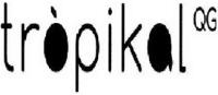 TROPIKAL QG