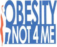 OBESITY NOT 4 ME