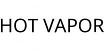 HOT VAPOR