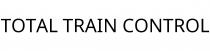 TOTAL TRAIN CONTROL