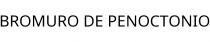 BROMURO DE PENOCTONIO