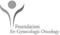 FOUNDATION FOR GYNECOLOGIC ONCOLOGY