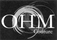 OHM COUTURE