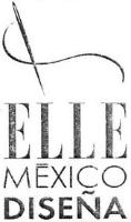 ELLE MEXICO DISEÑA
