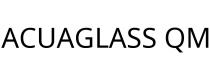 ACUAGLASS QM