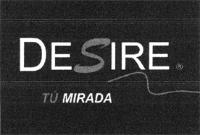 DESIRE TÚ MIRADA