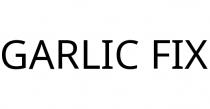 GARLIC FIX