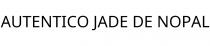 AUTENTICO JADE DE NOPAL