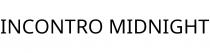 INCONTRO MIDNIGHT