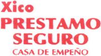 XICO PRESTAMO SEGURO CASA DE EMPEÑO