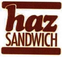 HAZ SANDWICH