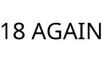 18 AGAIN
