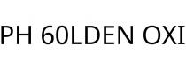PH 60LDEN OXI