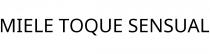 MIELE TOQUE SENSUAL