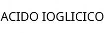 ACIDO IOGLICICO