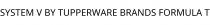 SYSTEM V BY TUPPERWARE BRANDS FORMULA T