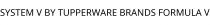 SYSTEM V BY TUPPERWARE BRANDS FORMULA V