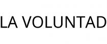 LA VOLUNTAD