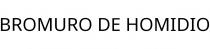 BROMURO DE HOMIDIO