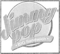 JIMMY POP BIG SANDWICH