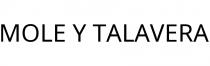 MOLE Y TALAVERA